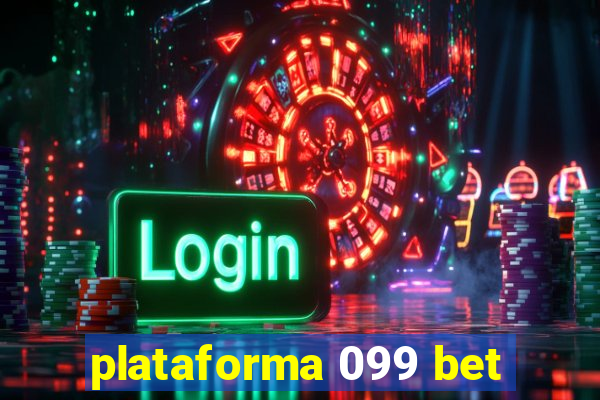 plataforma 099 bet